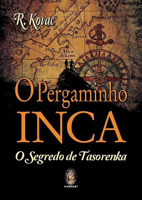 Livro Pergaminho Inca, o -  o Segredo de Tasorenka - Kovac
