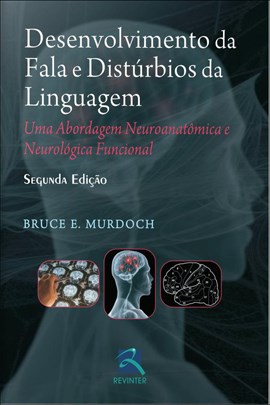 Livro Desenvolvimento da Fala e Distúrbios da Linguagem - Murdoch - Revinter