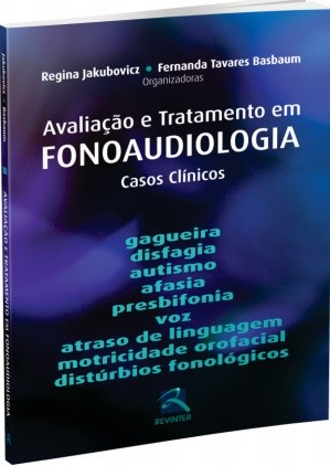 Livro Avaliação e Tratamento em Fonoaudiologia Jakubovicz