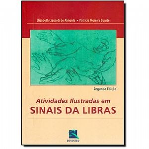Livro Atividades Ilustradas em Sinais da Libras - Almeida