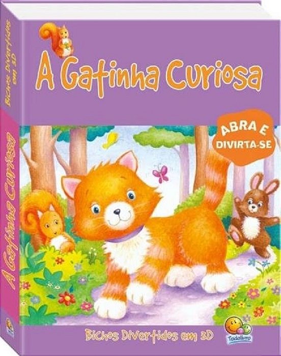 Livro Bichos Divertidos em 3d: a Gatinha Curiosa - The Book Company