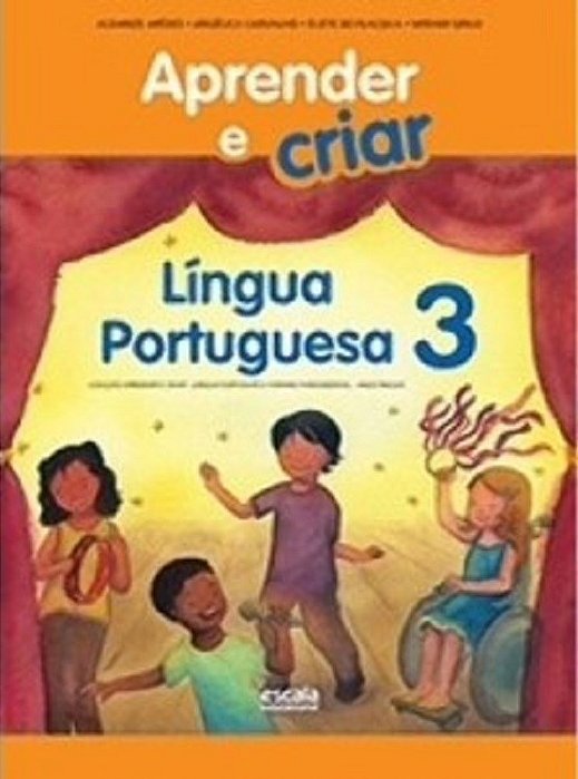 Livro Aprender e Criar Língua Portuguesa 3 ano - Aredes - Escala