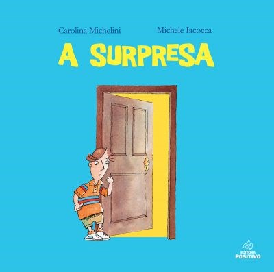 Livro Surpresa, A - Lancamento - Editora positivo