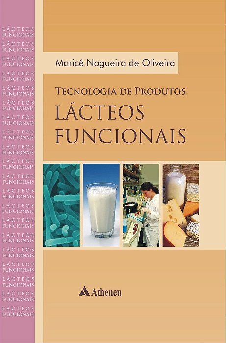Livro Tecnologia de Produtos Lacteos Funcionais - Oliveira