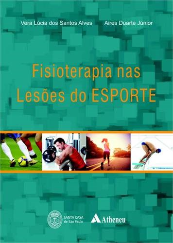 Livro Fisioterapia Nas Lesoes do Esporte - Alves/duarte Junio