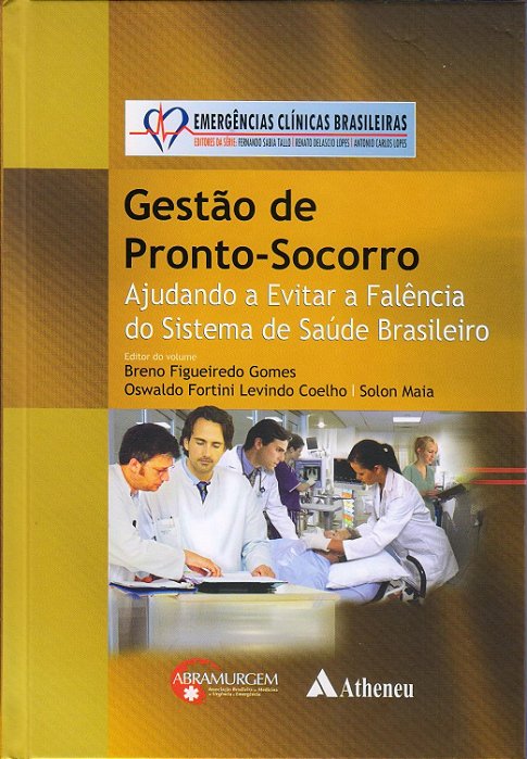 Livro Gestão de Pronto-socorro (Série: Emergências Clínicas Brasileiras)