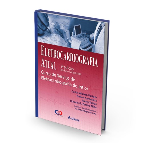 Livro Eletrocardiografia Atual -  INCOR - Pastore - Atheneu