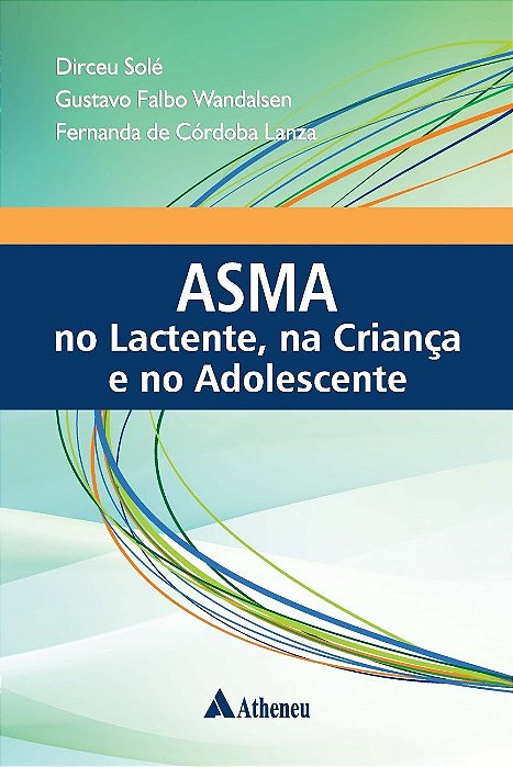 Livro Asma No Lactente, na Criança e no Adolescente