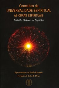Livro Conceitos da Universidade Espiritual - as Curas Espirituais, Trabalho Colet - Rezinski/deus