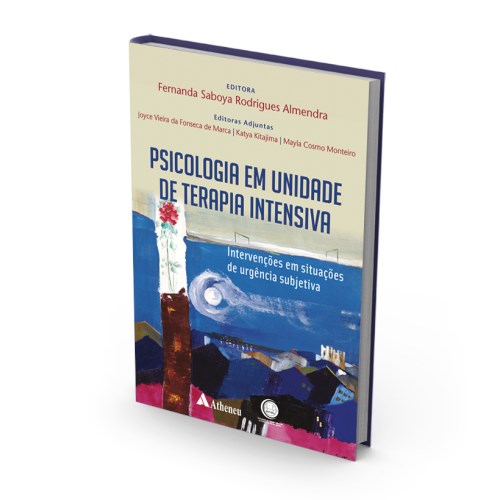 Livro Psicologia em Unidade de Terapia Intensiva - Intervencoes em Situacoes de U - Almendra/marca/kitaj