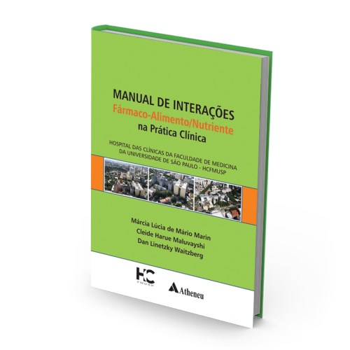 Livro Manual De Interacoes Farmaco-alimento/nutriente Na Pratica Clinica - Marin/maluvayshi/wai