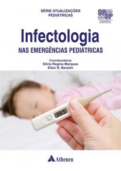 Livro Infectologia Nas Emergencias Pediatricas - Marques/berezin