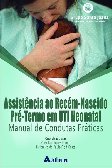 Livro Assistência ao Recém-nascido Pré-termo em UTI Neonatal - Leone
