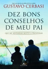 Livro Dez Bons Conselhos de Meu pai - Cerbasi - Fontanar