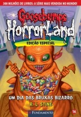 Livro Goosebumps Horrorland - Um Dia das Bruxas Bizarro -  16 - Stine - Fundamento