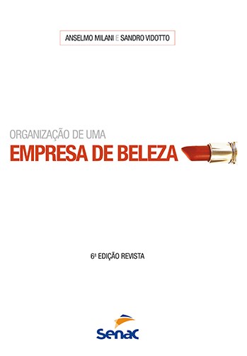Livro Organizacao de Uma Empresa de Beleza - Milani/vidotto