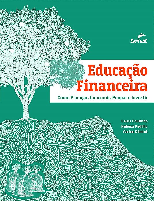 Livro Educação Financeira: Como Planejar, Consumir, Poupar e Investir