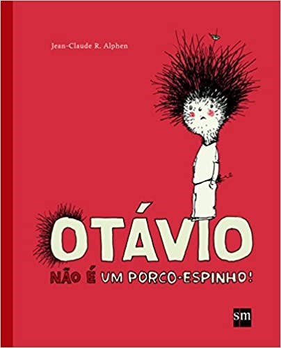 Livro Otavio Nao e Um Porco-espinho! - Alphen