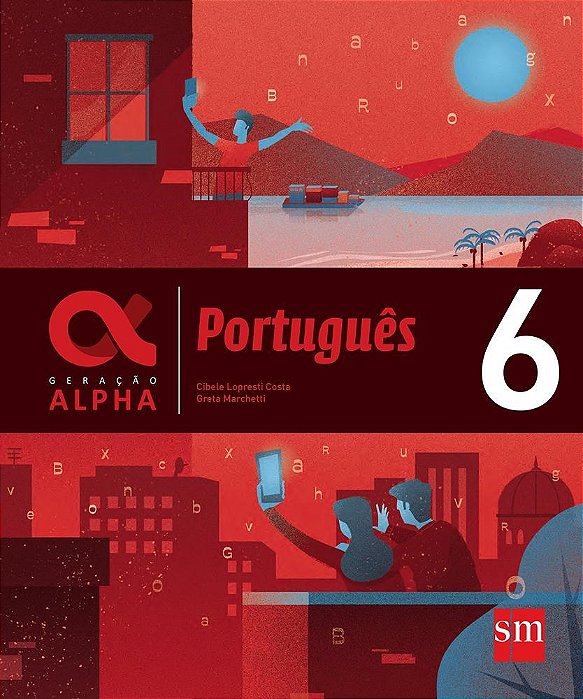 Livro Geracao Alpha - Portugues 6 ano - Marchetti/costa