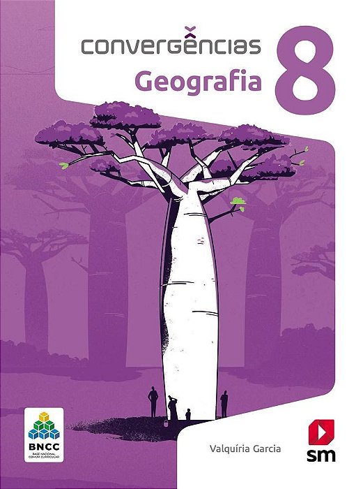 Livro Convergências Geografia 8 ano - Garcia - SM