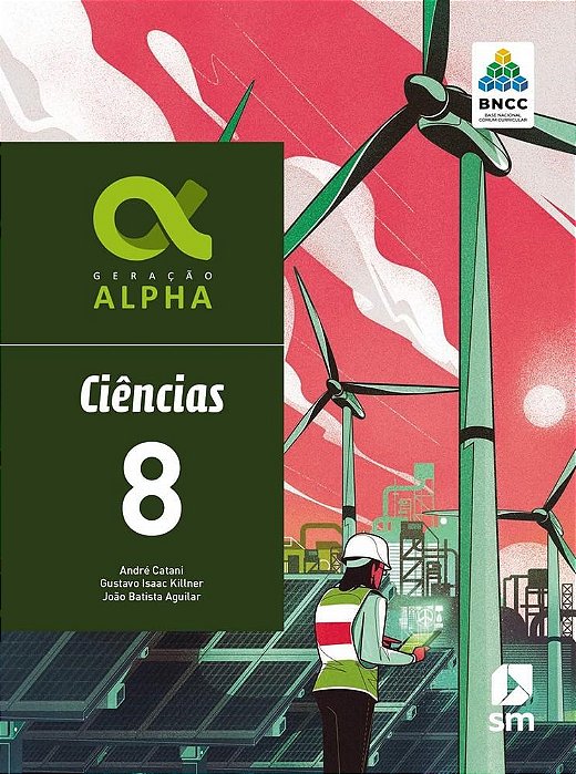 Livro Geração Alpha Ciências 8 Ano BNCC