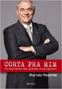 Livro Corta Pra Mim - Rezende - Planeta