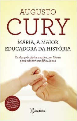 Livro Maria, a Maior Educadora da História:  2º Edição - Cury - Planeta