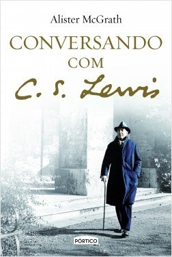 Conversando com C. S. Lewis - Mcgrath - Pórtico