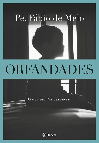 Livro Orfandades - Nova Edicao - o Destino das Ausencias - Melo