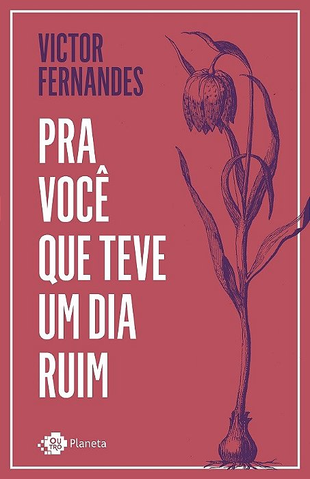 Livro Pra Voce Que Teve Um Dia Ruim - Fernandes