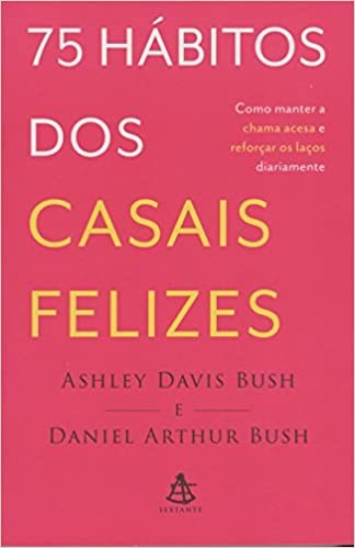Livro 75 Hábitos dos Casais Felizes