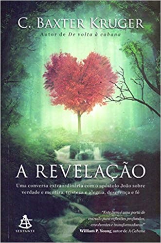 Livro Revelacao, a - Uma Conversa Extraordinaria com o Apostolo Joao sobre Verdad - Kruger