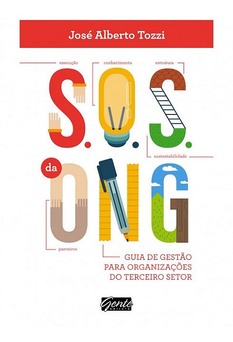 Livro S.o.s da Ong: Guia de Gestão para Organizações do Terceiro Setor - Tozzi - Gente