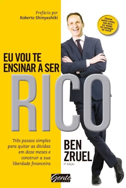 Livro Eu Vou te Ensinar a Ser Rico - Tres Passos Simples para Quitar as Dividas E - Zruel
