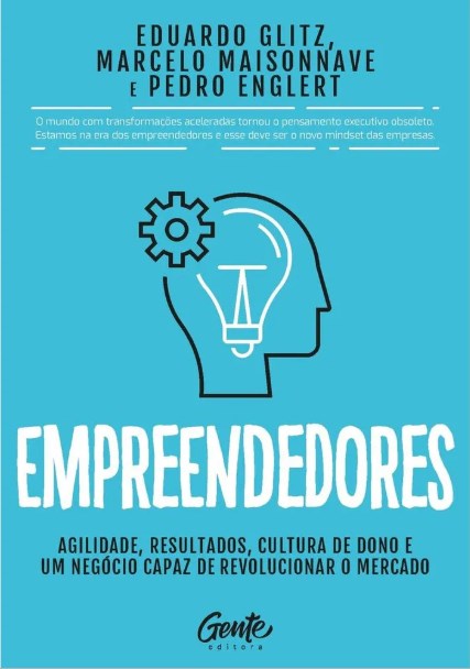 Livro Empreendedores: Agilidade, Resultados, Cultura de Dono e Um Negócio Capaz De Revolucionar