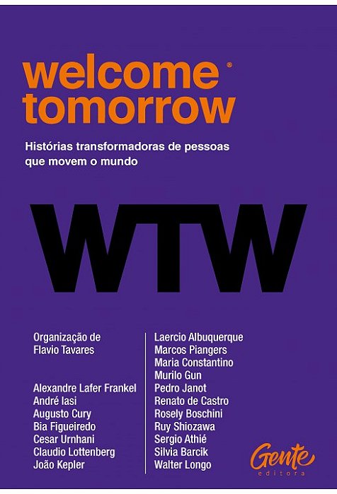 Livro Welcome Tomorrow - Tavares - Gente
