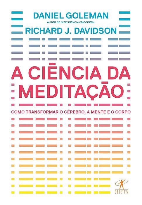 Livro Ciência da Meditação - Goleman - Objetiva