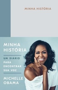 Livro Minha História: Um Diário para Encontrar a Sua Voz - Obama - Objetiva
