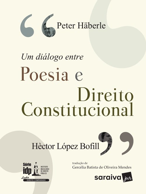 Livro Dialogo entre Poesia e Direito Constitucional, Um -serie: Idp - Direito com - Haberle/bofill