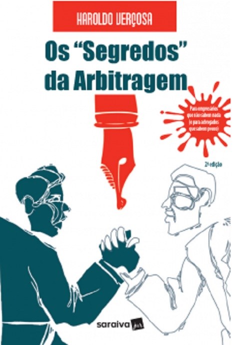 Livro Segredos da Arbitragem, os - para Empresarios Que Nao Sabem Nada (e para - Vercosa