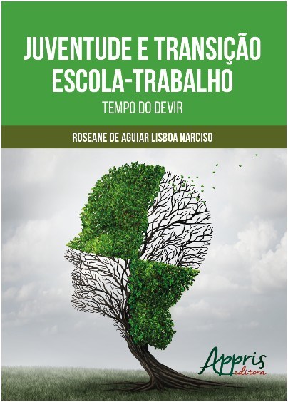 Livro Juventude e Transicao Escola-trabalho: Tempo do Devir - Narciso