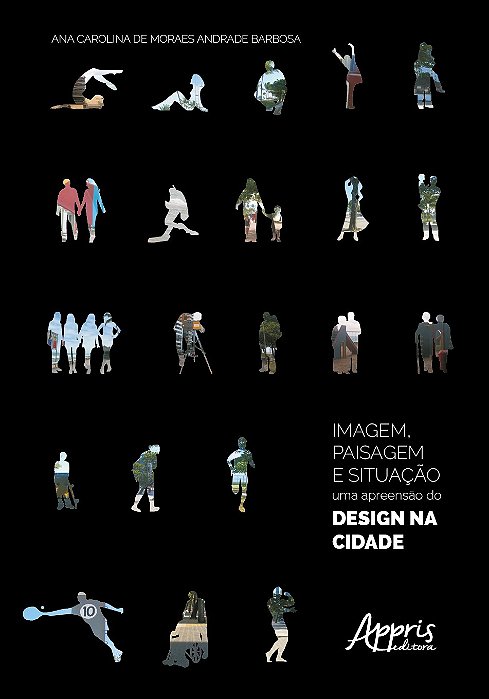 Livro Imagem, Paisagem e Situacao : a Apreensao do Design Na Cidade - Barbosa