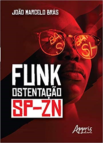 Livro Funk Ostentacao - Sp-zn - Bras