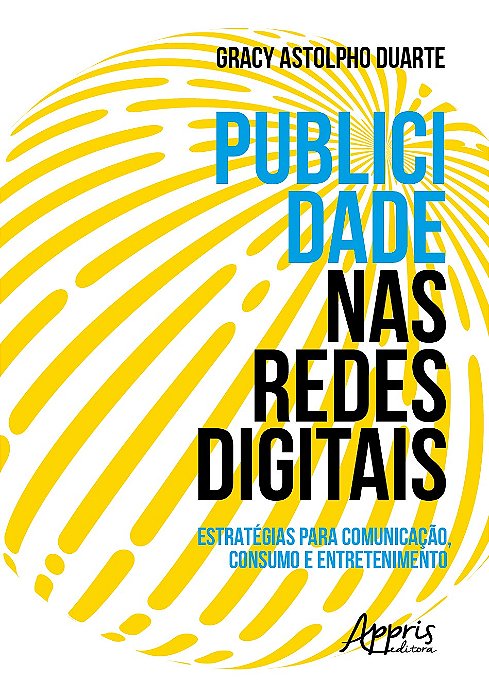 Livro Publicidade Nas Redes Digitais: Estrategias para Comunicacao, Consumo e ent - Duarte