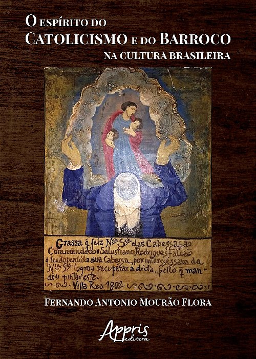 Livro Espirito do Catolicismo e do Barroco Na Cultura Brasileira, O - Flora