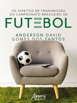 Livro Direitos de Transmissao do Campeonato Brasileiro de Futebol, os - Santos