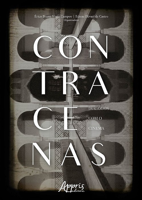 Livro Contracenas - Dialogos com o Cinema - Campos/ Castro