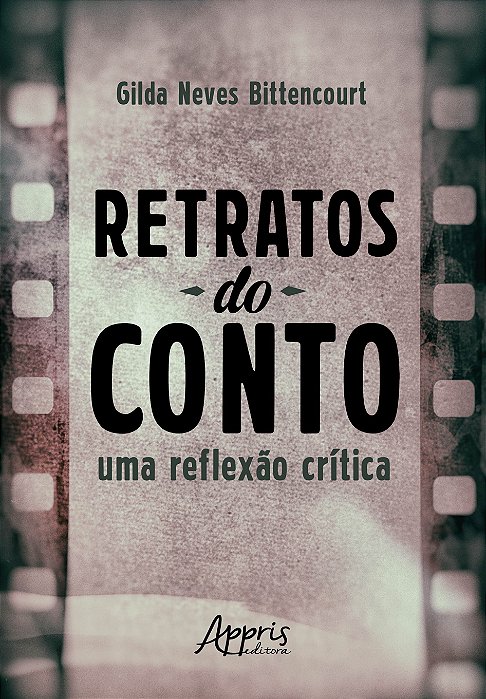 Livro Retratos do Conto - Uma Reflexao Critica - Bittencourt