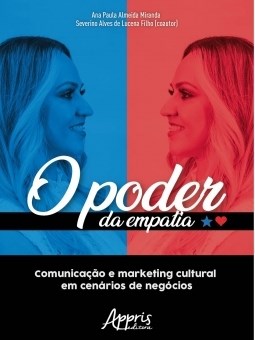 Livro Poder da Empatia. O- Comunicacao e Marketing Cultural em Cenarios de Negoci - Miranda/lucena Filho