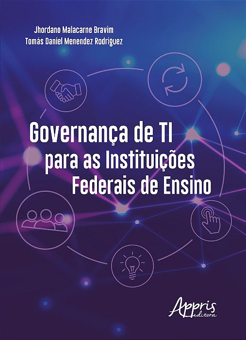 Livro Governanca de Ti para as Instituicoes Federais de Ensino - Bravim/ Rodriguez